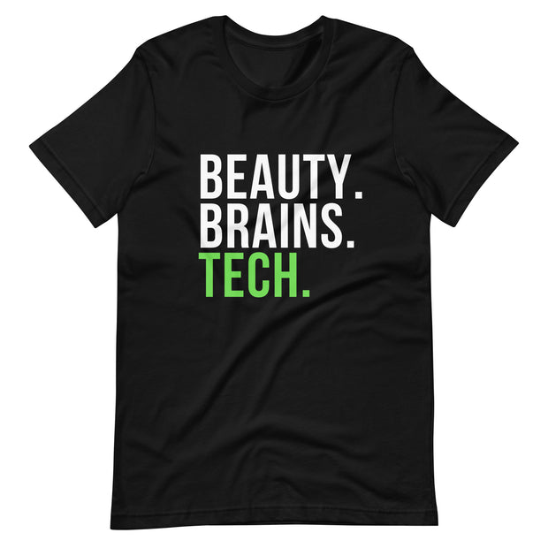 Beauty, Brains, Tech T-Shirt